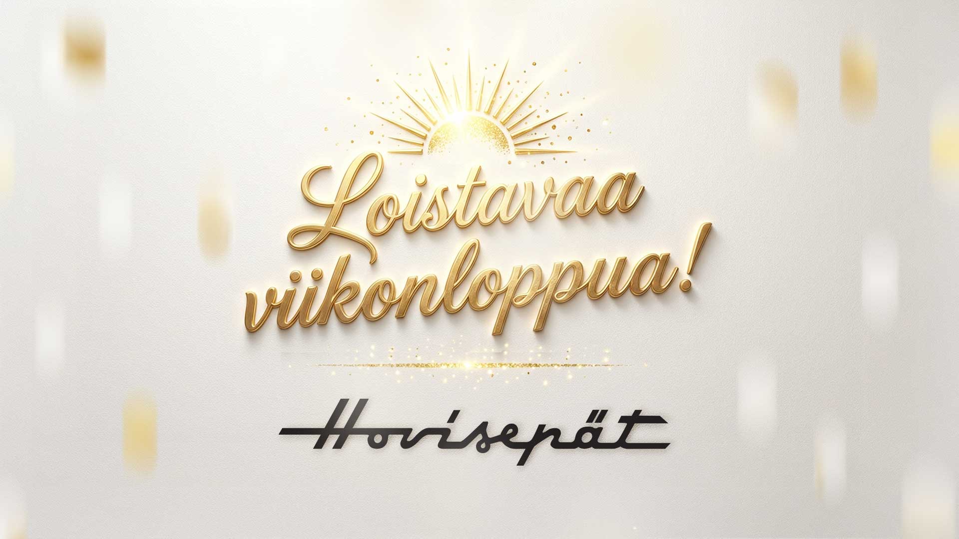 Loistava viikonloppu